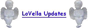 LoVella Updates